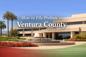 How to File Probate in Ventura County ...