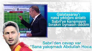 Sabri Sarıoğlu: Abdullah Avcı'ya yakıştıramadım