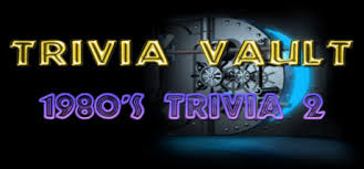And, don't forget to watch an episode of daily trivia for your free answer. Save 90 On Trivia Vault 1980 S Trivia 2 On Steam
