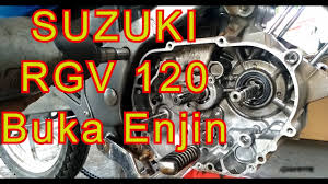 Check spelling or type a new query. Suzuki Rgv 120 Buka Enjin Youtube