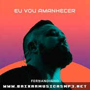Faça download de títulos de literatura brasileira grátis para ler em pdf. Baixar Eu Vou Amanhecer Fernandinho 2020 Mp3 Download Musicas Cds E Dvds Gratis Ouvir Letras E Videos