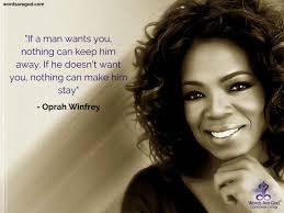 One example of how oprah winfrey applies this quote to her own life is her best friend, gayle king, and her partner of 30 years, stedman graham. Oprah Winfrey Quotes Life S Quotes Quotes Of Life Music Quotes Love