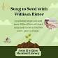 Song to Seed with William Ritter