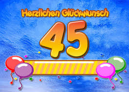 45 Geburtstag Glückwünsche Und Sprüche