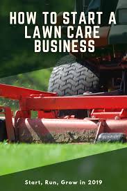 How To Start A Lawn Care Business Lawn Care Business Lawn Mowing Business Lawn Care