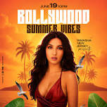 Bollywood Summer Vibes