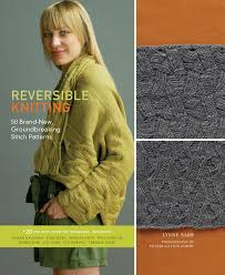 There are also varieties of ways to hold the needles and yarn. Reversible Knitting Blog Tour Contest And Alternate Covers Abrams Craft