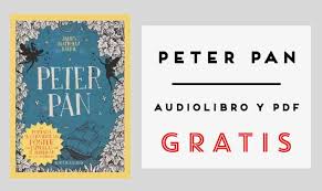 Su presencia esa noche significa el comienzo de la gran aventura de wendy y sus hermanos en el país de nunca jamás, donde tendrán que enfrentarse a crueles piratas y taimadas sirenas. Peter Pan Audiolibro Y Pdf Gratis Infolibros Org