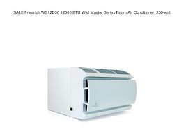The experts in room air conditioning. Sale Friedrich Ws12d30 12000 Btu Wall Master Series Room Air Conditio