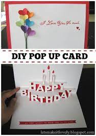 Don't forget the birthday thank you cards for all who helped make your day truly amazing. Let S Make It Lovely Happy Birthday Pop Up Card Pop Up Card Templates Diy Pop Up Cards Birthday Card Pop Up
