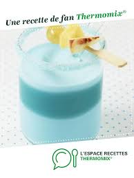 Cocktail Coco Curacao Recette Recettes De Boissons Boisson Aperitif Thermomix Recette