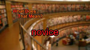 What Does Novice Mean Youtube