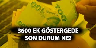 3600 Ek Gosterge 2020 Yilinda Cikacak Mi Ek Gostergede Son Durum Ne Son Dakika Flas Haberler