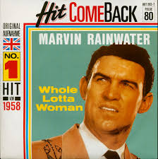 Marvin Rainwater 7inch: Whole Lotta Woman