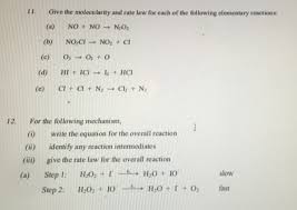 Consider a reaction for which the rate law is: 1give The Molecularity And Rate Law For Each Of The Chegg Com