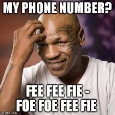 Mike Tyson S Phone Number Mike Tyson Meme Mike Tyson Memes Mike Tyson Funny Memes