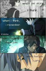 Anime Quotes Broken Sad Hurt Check out these heartbreak quotes to help you mend and inspire your heart and mind to heal today. anime quotes broken sad hurt