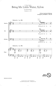 Bring me little water sylvie. Robert I Hugh Bring Me Little Water Sylvie Sheet Music Pdf Notes Chords Festival Score Sab Choir Download Printable Sku 178110