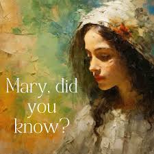 Mary, Did You Know?” isn't just a Christmas classic—it's a reflection of  the deep mysteries of faith, motherhood, and God's plan. Did Mary know her  baby would calm storms? Heal the blind?