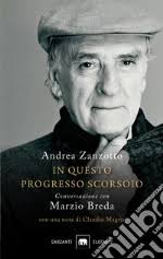 Libri Zanzotto Andrea: catalogo Libri di Andrea Zanzotto