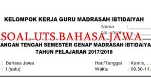 Penilaian tengah semester (pts) ii / genap. Soal Uts Bahasa Jawa Komplit Kelas 1 6 Semester 2 Sd Mi Tahun Ajaran 2017 2018 Sekolah Dasar Islam