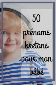 Cap Sur Le Top Des Prenoms Bretons Prenom Breton Prenom Prenom Breton Fille