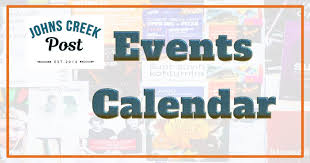 johns creek events calendar johns