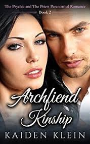 Archfiend Kinship ~ The Psychic and The Priest Book Two Paranormal Romance  by Kaiden Klein