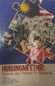 Malaysia pada hari ini didiami oleh pelbagai bangsa, kaum dan etnik dari perlis hingga ke sabah. Hubungan Etnik Sejarah Dan Praktis Di Malaysia Books Stationery Books On Carousell