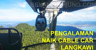 43 tempat menarik di langkawi sebagai pilihan. Pengalaman Menaiki Cable Car Di Skycab Langkawi Some Bullet For Your Head