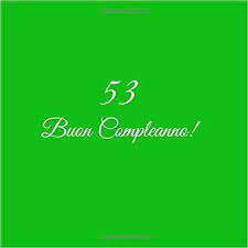 53 Buon Compleanno Libro Degli Ospiti 53 Anni Compleanno Guest Book Party Decorazioni Accessori R Libri Degli Ospiti Buon Compleanno Buon Compleanno Uomo
