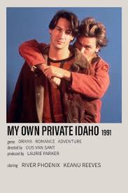 My own private idaho movie posters are rolled in newsprint to protect edges and ship in a sturdy triangular tube. Alli My Own Private Idaho Alternative Minimalistic