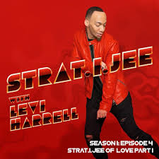 Strat.i.jee W/ Levi Harrell Podcast
