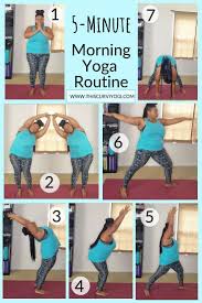 Here Is A Quick 5 Minute Morning Yoga Routine To Try At Home Morning Yoga Routine Morning Yoga Stretches Curvy Yoga