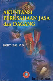 Siklus akuntansi perusahaan jasa vs perusahaan dagang dan tahapannya. Akuntansi Perusahaan Jasa Dan Dagang Hery Belbuk Com