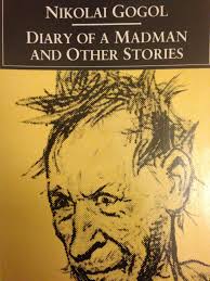 Diary Of A Madman Nikolai Gogol Absurd And Hilarious While At The Same Time Making A Point About The Self Delusi Diary Of A Madman Classic Books Music Book