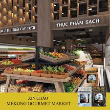 THÔNG BÁO CỬA HÀNG MỚI: MEKONG GOURMET MARKET | YUGOC