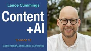 Lance Cummings: AI content operations and structured content