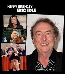 Happy Birthday Eric Idle 29 March 1943 (age 82 years)