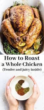 How To Roast A Whole Chicken Veronika S Kitchen Recipe Baked Whole Chicken Recipes Roaster Recipes Whole Chicken Recipes Oven