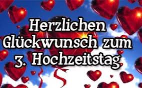 3 Hochzeitstag Glückwünsche Und Sprüche