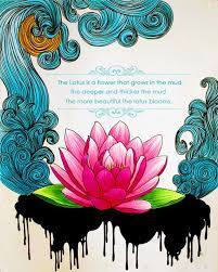 But lotus that grows in the same lake will die with the lake. Lotus Blossom Quotes Quotesgram