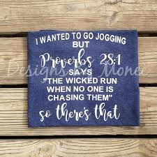 I Wanted To Go Jogging Proverbs 28 1 Go Jogging Proverbs 28 Jogging