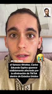 Carlos Eduardo Espina Afectado por la Eliminación de TikTok en EE. UU. 2024
