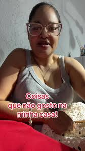 Coisas que não gosto na minha casa