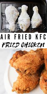 Air Fryer Fried Chicken Kfc Copycat Dine Dream Discover Recipe In 2020 Air Fryer Dinner Recipes Air Fryer Recipes Easy Air Fryer Recipes Healthy