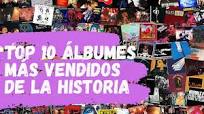 Top 10 ÁLBUMES más VENDIDOS de la Historia