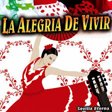 La Alegría de Vivir - Single - Single by Sevilla Eterna | Spotify