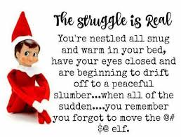 Forgot To Move The Elf Elf On The Shelf Elf Xmas Elf