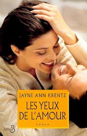 Quelques mots suffisent à retracer sa relation de longue date avec son mari disparu. Yeux De L Amour Les Par Jayne Ann Krentz Litterature Roman Canadien Et Etranger Leslibraires Ca